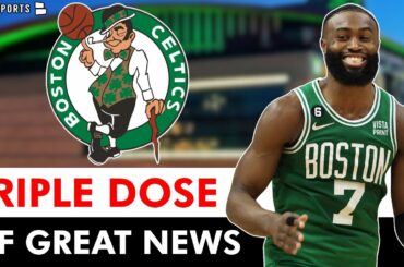 Boston Celtics Just Got A TRIPLE DOSE Of GREAT NEWS