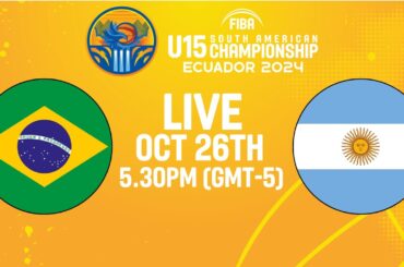 LIVE - Brazil v Argentina | South American U15 Championship 2024 | Semi-Finals