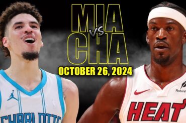 Miami Heat vs Charlotte Hornets Full Game Highlights - October 26, 2024 | 2024-25 NBA Season