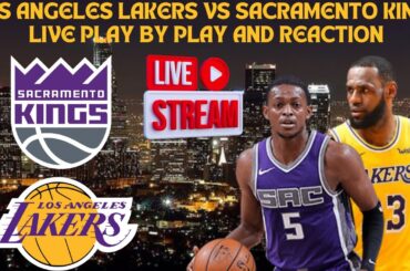 LIVE* | Los Angeles Lakers Vs Sacramento Kings Play By Play & Reaction #nba