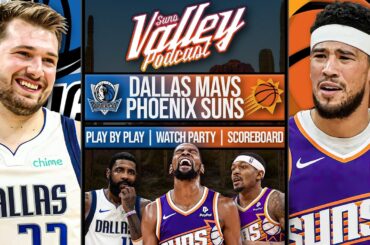 Dallas Mavericks vs Phoenix Suns | LIVE Reaction | Scoreboard | Play By Play | Postgame Show