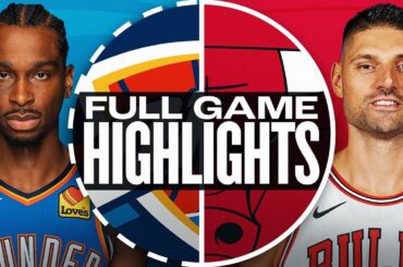 THUNDER at BULLS | FULL GAME HIGHLIGHTS | October 26, 2024