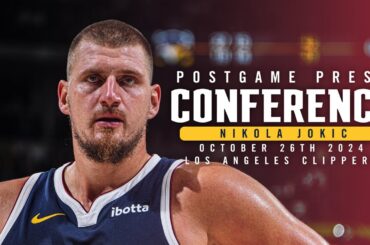 Nikola Jokić Full Postgame Press Conference vs. Los Angeles Clippers 🎙 | 10/26/24