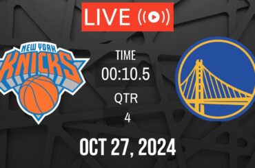 NBA LIVE! New York Knicks vs Golden State Warriors October 27, 2024 Warriors vs Knicks 2K25