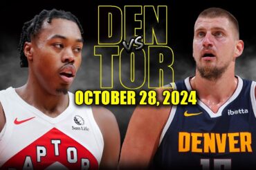 Denver Nuggets vs Toronto Raptors Full Game Highlights - October 28, 2024 | 2024-25 NBA Season