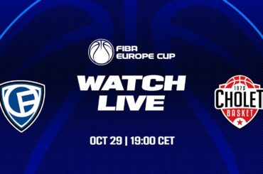 LIVE - Fribourg Olympic v Cholet Basket | FIBA Europe Cup 2024-25