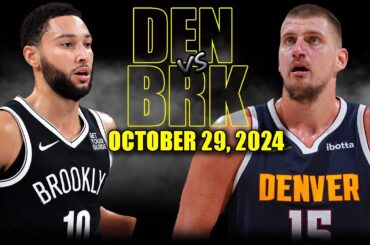 Denver Nuggets vs Brooklyn Nets Full Game Highlights - October 29, 2024 | 2024-25 NBA Season