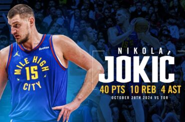 NIKOLA JOKIĆ BACK TO BACK 40+ POINT PERFORMANCE | Full Game Highlights vs. Raptors 10/28/24