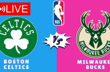 🔴LIVE : Boston Celtics vs Milwaukee Bucks | NBA Basketball Match Live SCORE Update