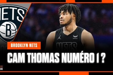 CAM THOMAS PEUT-IL ÊTRE LE NUMÉRO 1 DES BROOKLYN NETS ?