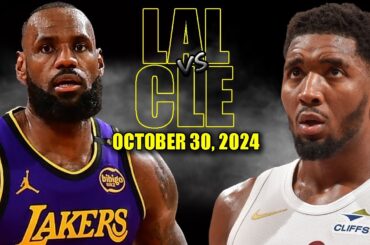 Los Angeles Lakers vs Cleveland Cavaliers Full Game Highlights - October 30, 2024 | NBA Season