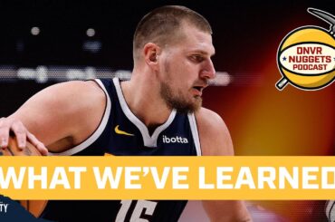 5 things we’ve already learned about Jokic & the Denver Nuggets | DNVR Nuggets Podcast