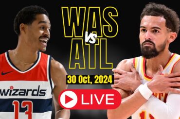 🔴LIVE : Washington Wizards Vs Atlanta Hawks Full Game | NBA Live | Oct 30, 2024