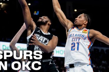 Highlights: San Antonio Spurs Road Game in Oklahoma City